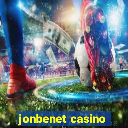 jonbenet casino